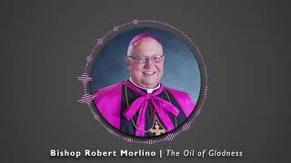 Bishop Robert Morlino | The Oil of Gladness, Chrism Mass 2011