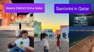 Mina District Doha Qatar 🇶🇦 | Santorini in Qatar | Old Doha port🇶🇦 Qatar | vlogger Azra