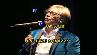 E' troppo tardi Nino D'Angelo Karaoke Completo