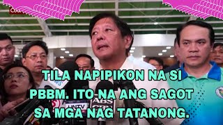 TILA NAPIPIKON NA SI PBBM. DINA NAKATIIS SINAGOT NA ANG MGA NAG TATANONG...