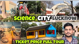 Science City Lucknow | Science City Lucknow Ticket Price | Science City Lucknow Aliganj | Full Tour