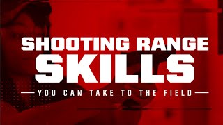 How Skills You Learn on the Shooting Range can Translate to the Field