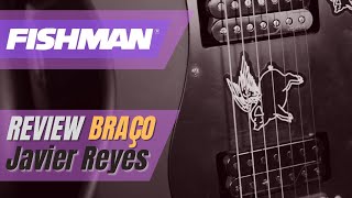 Review do Captador do Braço Fishman Fluence – Javier Reyes – 7 cordas