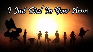 One Piece [AMV] | []HD[] °I Just Died In Your Arms