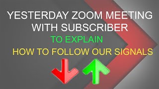 Zoom meeting with subscriber! How to Follow our Signals! IQ School