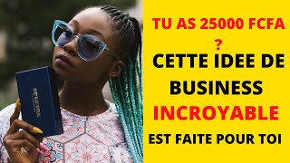 IDEE DE BUSINESS RENTABLE,SIMPLE ET FACILE A LANCER EN AFRIQUE AVEC 25000 F  (INVESTIR PETIT BUDGET)