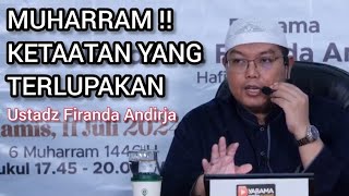 Muharram !! Ketaatan Yang Terlupakan || Ustadz Firanda Andirja