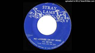 Vic Bryan - No longer on my mind