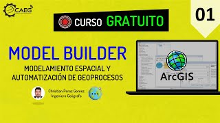 🌎 Curso ¡GRATIS! Model Builder #01: Análisis Espacial y Automatización de Geoprocesos | CAEG