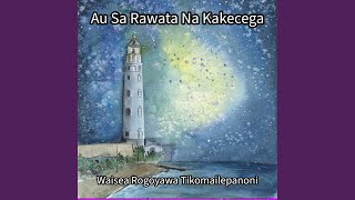 Au Sa Rawata Na Kakecega