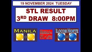 STL 3RD Draw 8PM Result STL Manila  STL Ilocos Norte STL Rizal 19 November 2024 TUESDAY