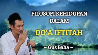 Gus Baha. Filosofi Kehidupan Terdapat Dalam Doa Iftitah  -  NgajiBerkah | Terbaru