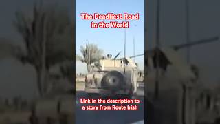 The Deadliest Road in the World - Stories from Route Irish #baghdad #war #warriors #hero #marines