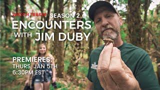 Encounters with Jim Duby Trailer (Season 2)