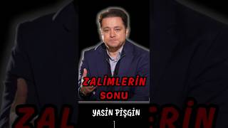 Zalimlerin Akıbeti Sonu Ne Olacak