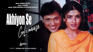 Ankhiyon Se Goli Mare Lyrical Video | Dulhe Raja | Sonu Nigam | Govinda, Raveena Tandon