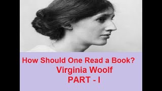 How Should One Read a Book? Virginia Woolf. Part 1/Fourth Semester BA English/English Blossoms-Prose