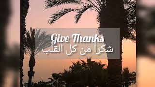 Give Thanks شكرًا من كل القلب dual language