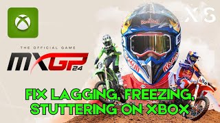 How To Fix MXGP 24: The Official Game Lagging, Stuttering or Freezing Issue On Xbox Series X|S