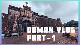 Daman Day 1 Part 1 |  St.Jerome Fort | Road Closed???