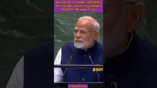 India ready to share experience with global south to eliminate poverty: PM Modi at UN||#news #pmmodi