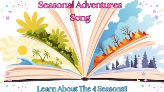 **"Season Adventure Party! Fun with Spring, Summer, Fall, and Winter!"**