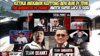 PAK AMBARITA VS DEANKT TDM SUPER SERU & NGAKAK | MEKANIK KEPITING ADU AIM - PUBG MOBILE