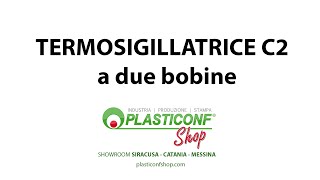 TERMOSIGILLATRICE C2  a due bobine