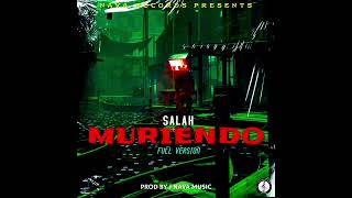 Muriendo (Full Versión) (By J Nava Music) - Salah