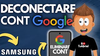 Cum sa te DECONECTEZI de la Contul Google de pe telefon - TUTORIAL ROMÂNĂ