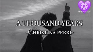 A thousand years -Christina Perri-  (lyrics)