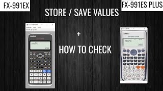 How to store/save values in a scientific calculator ( fx991EX, fx991ES plus)