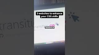 3 websites to enhance your CSS skills