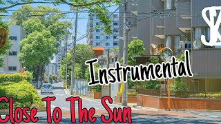 [Nightcore] Close To The Sun (Instrumental)