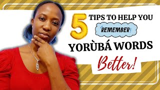 5 Tips to Remember Yoruba Words Better || I Speak Yoruba Too