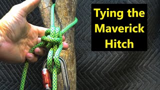 Tying the Maverick Hitch