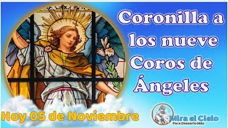 Coronilla a los Nueve Coros de Angeles Hoy 05 de Noviembre