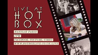 Hannah Paris // Live at Hot Box