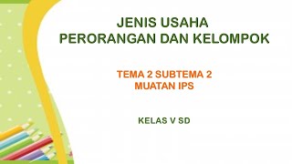 Kegiatan usaha perorangan dan kelompok || Materi Tematik Tema 2 Subtema 2 Kelas V SD Muatan IPS #IPS