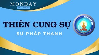 THIÊN CUNG SỰ 10-14-2024