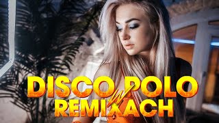 Disco Polo 2023 - Disco Polo 2023 Nowość - Disco Polo Remix