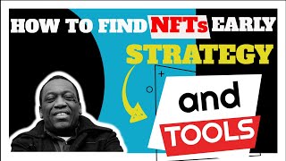 Find Nfts Early (Strategy And Tools) | Nft Tutorial