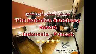 #تجارب_فندقية تجربتي للسكن في منتجع The Botanica Sanctuary Puncak