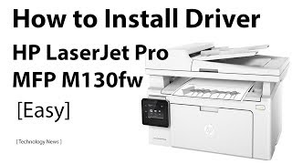 how to install hp laserjet pro mfp m130fw | [Easy]