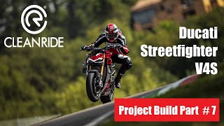 Ducati Streetfighter V4S - Project Build Part #7.1