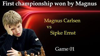 The First Championship won by Magnus Carlsen  |  Magnus Carlsen vs Sipke Ernst