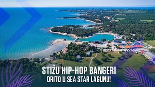 Stižu hip-hop bangeri Drito u Sea Star lagunu!