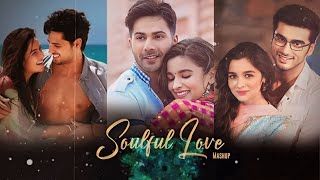 Soulful Love Mashups 🪷 Slowed & Reverb ❤️ Arijit Sing Love Mashup 😍 Heart Touching Songs.