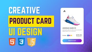 Designing a Beautiful Product Card Using HTML, CSS, and JS