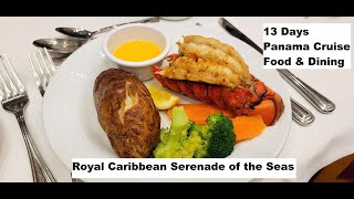 Food and Dining  on Royal Caribbean Serenade of the Seas 13 days Panama Cruise